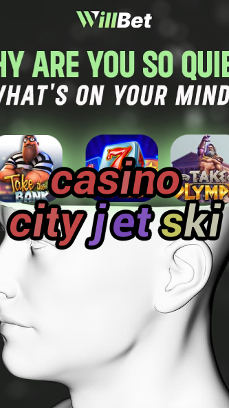 casino city jet ski-igamblingorder.com